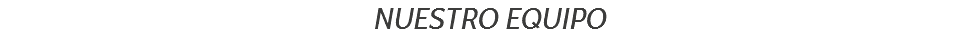 NUESTRO EQUIPO
